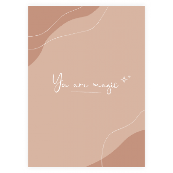 wenskaart you are magic. wenskaart roze, roestbruin met tekst you are magic. zwangerschap